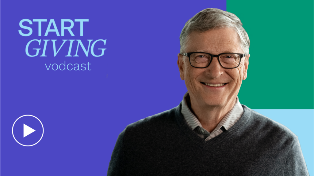 Bill Gates on the StartGiving vodcast